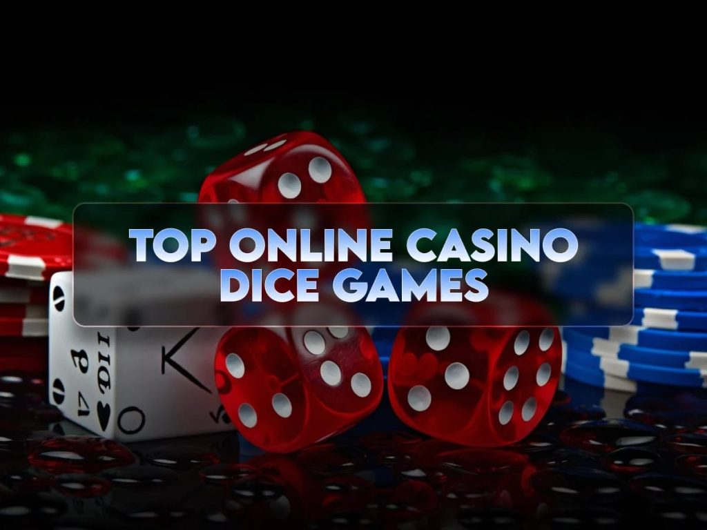 Top online casino dice games banner featuring red dice, poker chips, and playing cards on a dark casino table